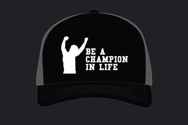 Be a Champion in Life<br> Ball Cap